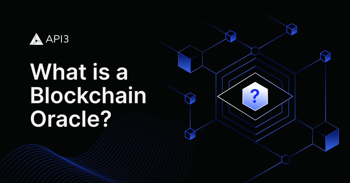 What is a Blockchain Oracle?