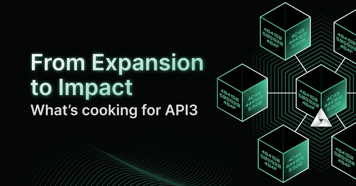 From Expansion to Impact: What’s Cooking for API3